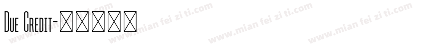 Due Credit字体转换